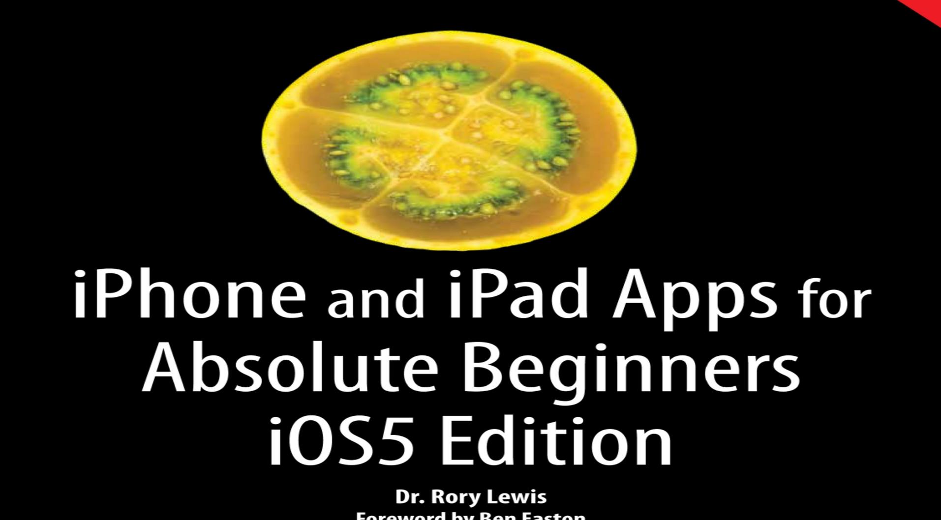 iOS免費(fèi)電子書-iPhone.and.iPad.Apps.for.Absolute.Beginners.iOS.5.Edition.Jan.2012